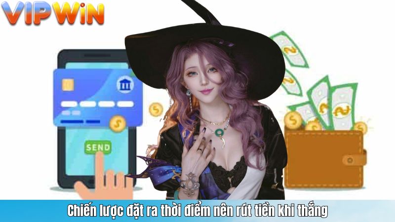 Chiến lược đặt ra thời điểm nên rút tiền khi thắng