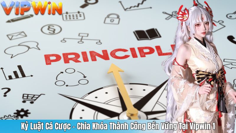 Kỷ Luật Cá Cược - Chìa Khóa Thành Công Bền Vững Tại Vipwin 1
