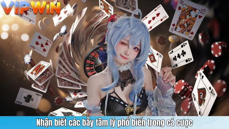 Nhận biết các bẫy tâm lý phổ biến trong cá cược